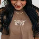 Hold Fast to What is Good Graphic Tee in Camel