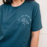 Yet I Will Praise Him Graphic T-shirt in Alpine