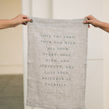 Love the Lord Your God Linen Flag in Oat