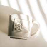 He Will Sustain You Mug in Soft Gray