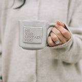 He Will Sustain You Mug in Soft Gray